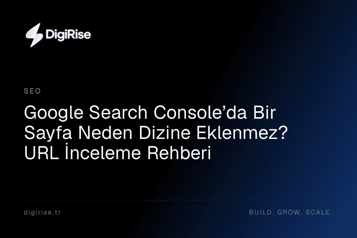 Google Search Console URL inceleme rehberi kapağı
