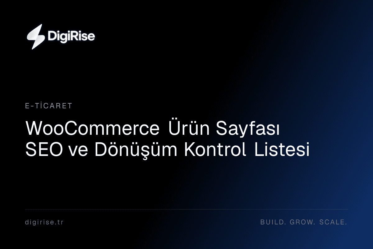 WooCommerce ürün sayfası SEO ve dönüşüm kontrol rehberi kapağı